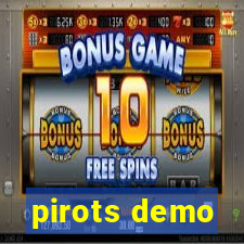 pirots demo